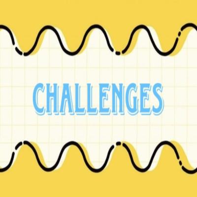 CHALLENGES